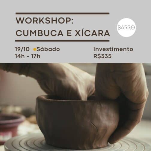 Workshop: Cumbuca e Xícara (19/10/24)