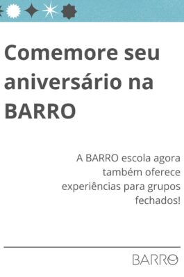 Comemore seu Aniversário na Barro